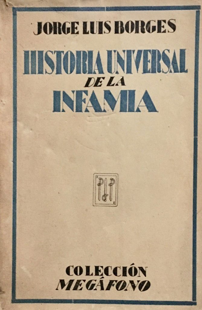 Primera edición de Historia Universal de la Infamia