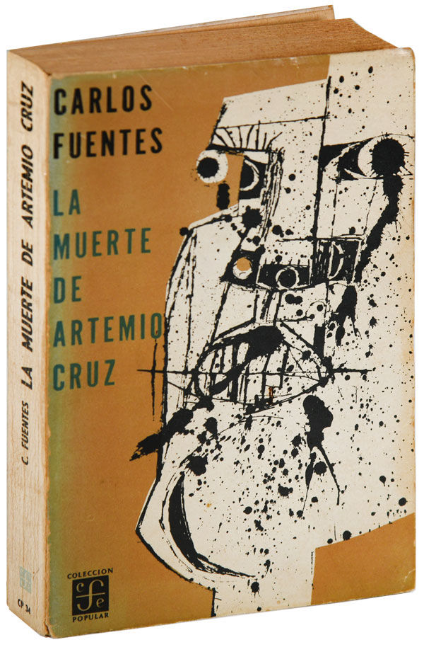 Primera edición de 'La muerte de  Artemio Cruz', de Carlos Fuentes, FCE