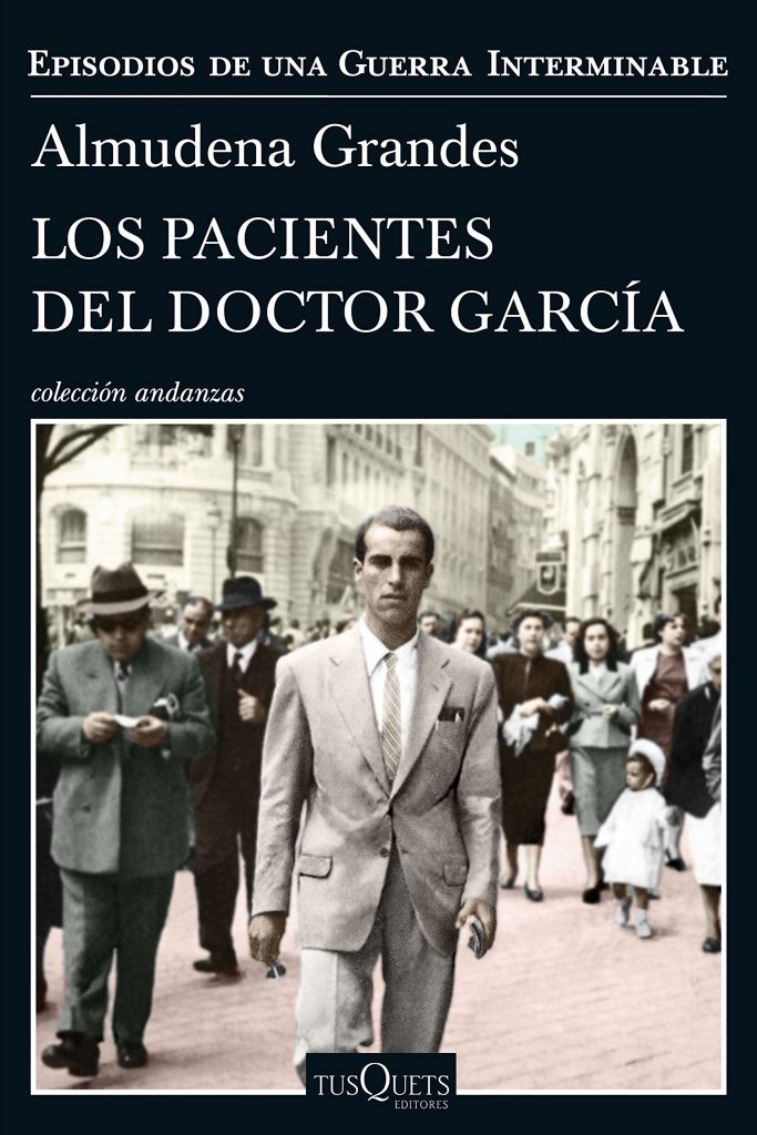 los pacientes del doctor García de Almudena Grandes